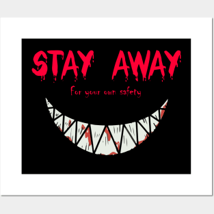 Stay away for your own safety creepy smile design black Posters and Art